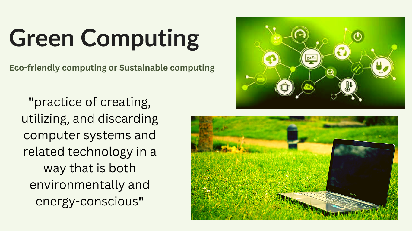 Green Computing Sustainable Technology For Greener Future